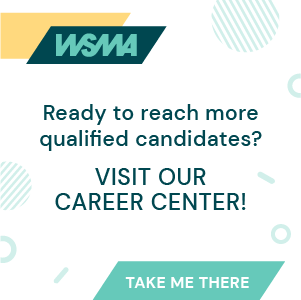 WSMA banner ad reading 'Ready to reach more qualified candidates? Visit our Career Center!' with a teal 'Take Me There' button.